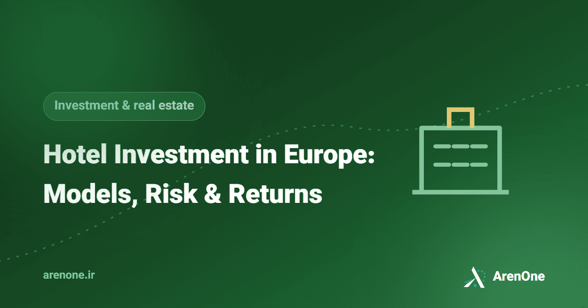 Buying & Investing in Hotels in Europe: Models, Risk & Returns
